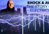 Shock and Awe: The Story of Electricity