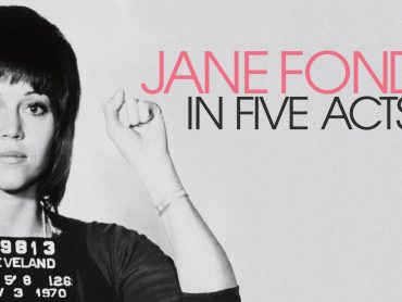 Jane Fonda in Five Acts