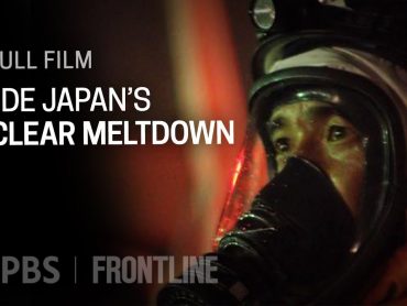 Inside Japan’s Nuclear Meltdown