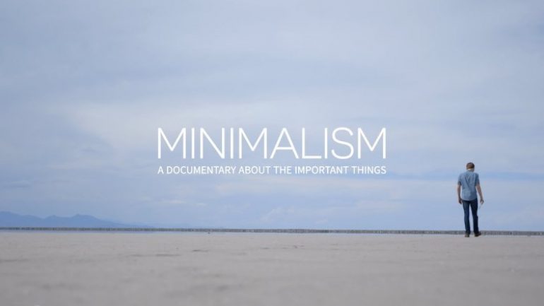 MINIMALISM: A Documentary About The Important Things