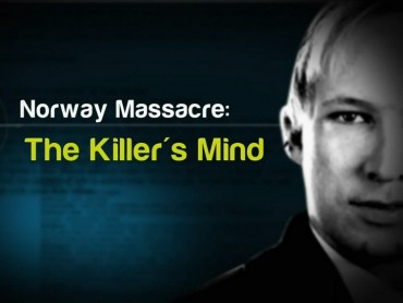 Norway Massacre: The Killer’s Mind