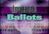 Invisible Ballots: A Temptation for Electronic Vote Fraud